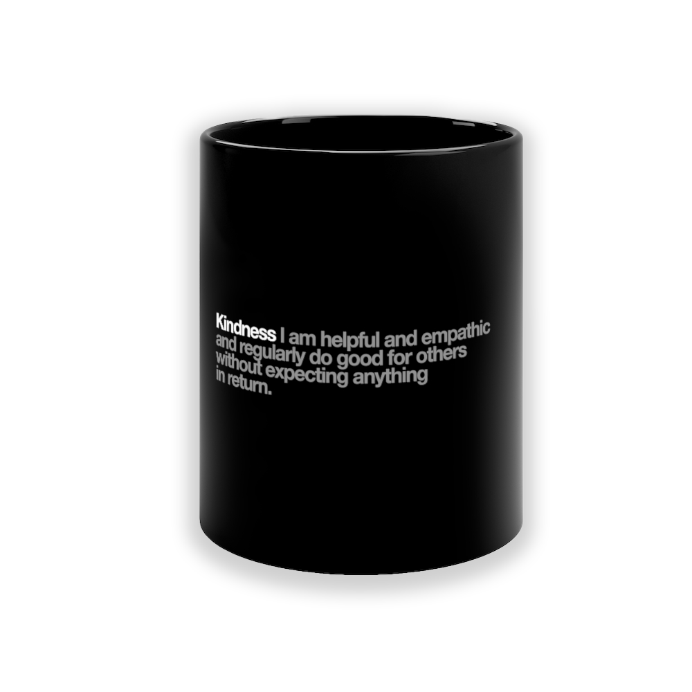 Kindness Ceramic Mug in Black - 11oz/325ml freeshipping - VALUES.INK