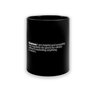 Kindness Ceramic Mug in Black - 11oz/325ml freeshipping - VALUES.INK